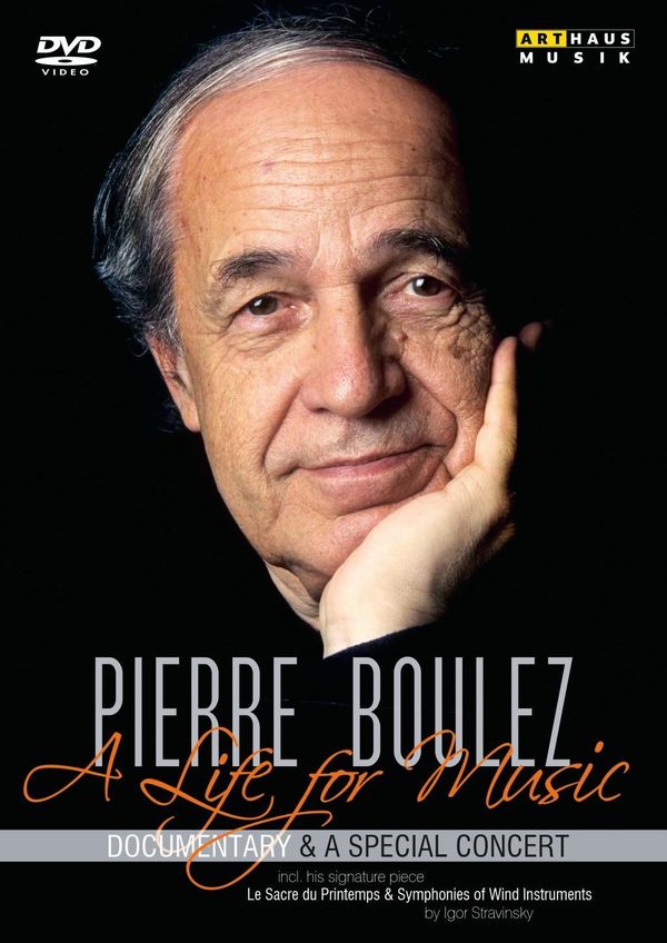 Pierre Boulez - A Life for Music (2 DVDs)