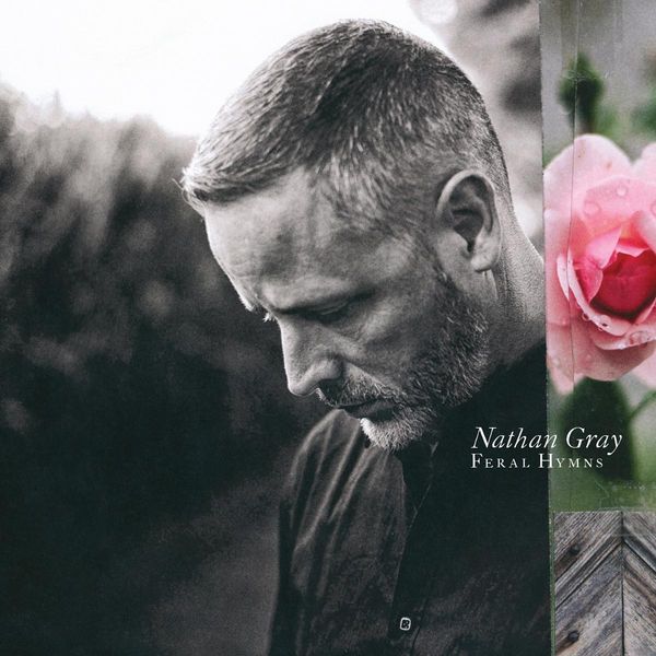 Nathan Gray: Feral Hymns (CD)
