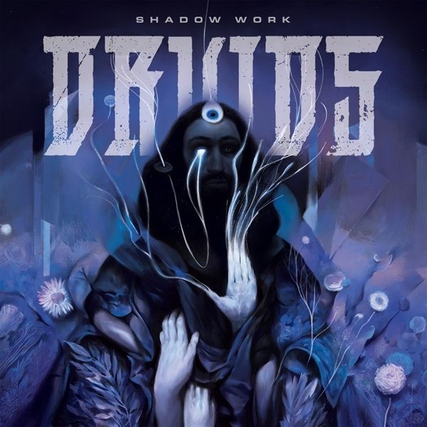 The Druids: Shadow Work (CD)