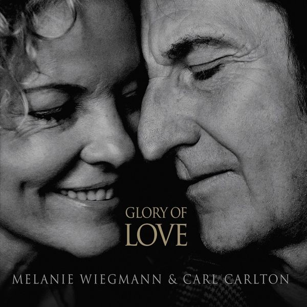 Carl Carlton & Melanie Wiegmann: Glory Of Love (CD)