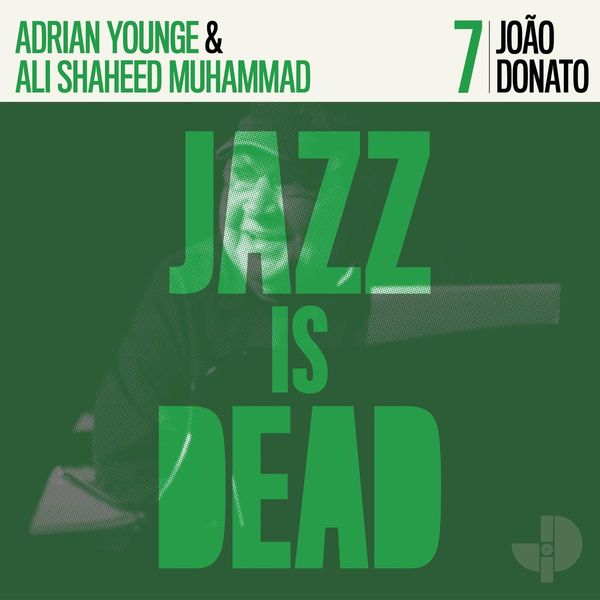 Ali Shaheed Muhammad & Adrian Younge: Jazz Is Dead 7: Joao Do... (CD)