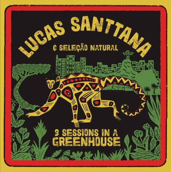 Lucas Santtana: 3 Sessions In A Greenhouse (CD)