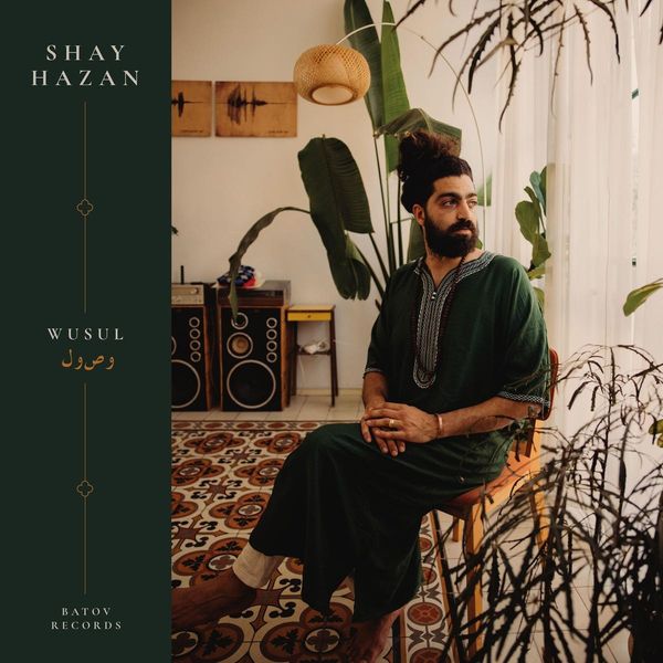 Shay Hazan: Wusul (Vinyl-LP)