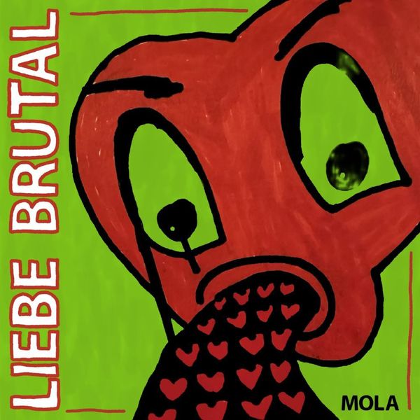 Mola: Liebe Brutal (Red Vinyl) (Vinyl-LP)