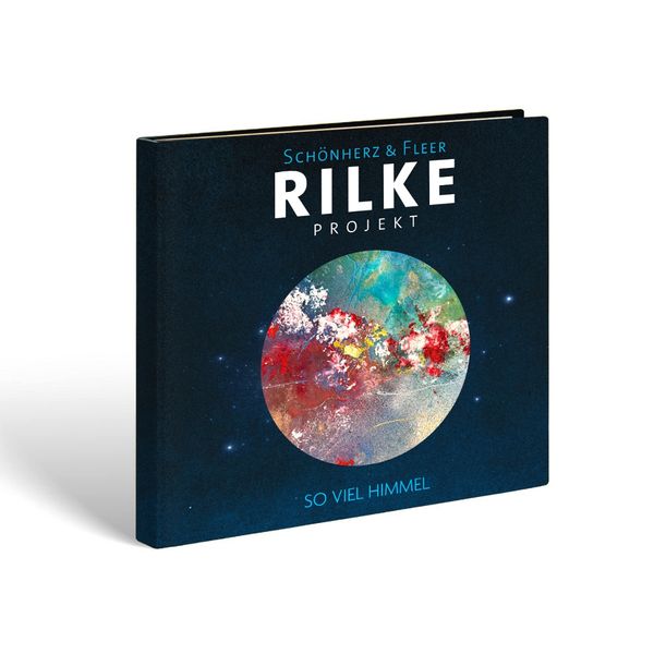 Schönherz & Fleer: Rilke Projekt: So viel Himmel (CD)