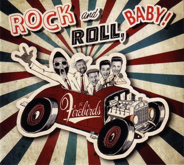 Firebirds: The Firebirds: Rock and Roll, Baby! (CD)