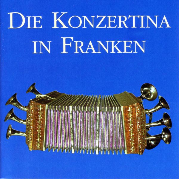 Die Konzertina in Franken (CD)