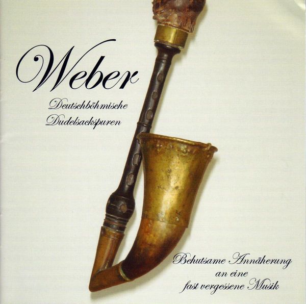 Regensburger Bordunmusik: Weber: Deutschböhmische Dudelsacksp... (CD)