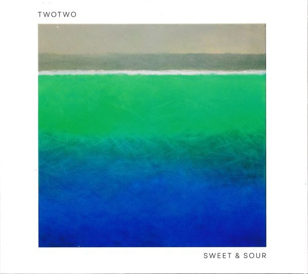 TwoTwo: Sweet & Sour (CD)