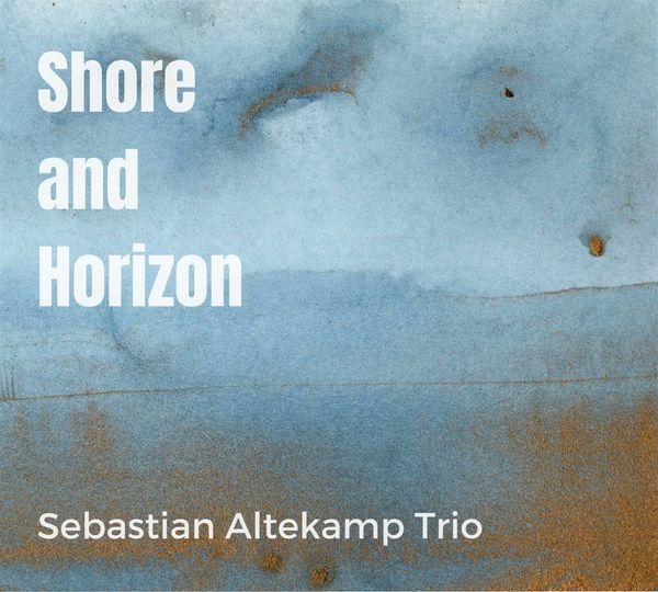 Sebastian Altekamp: Shore And Horizon (CD)