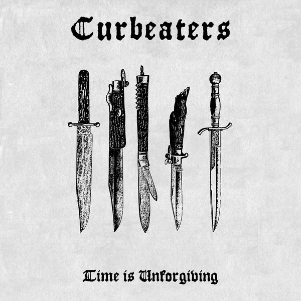 Curbeaters: Time Is Unforgiving (Limited Edition) (Vinyl-LP)