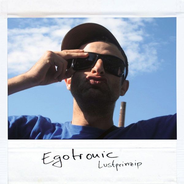 Egotronic: Lustprinzip (Reissue) (Vinyl-LP)