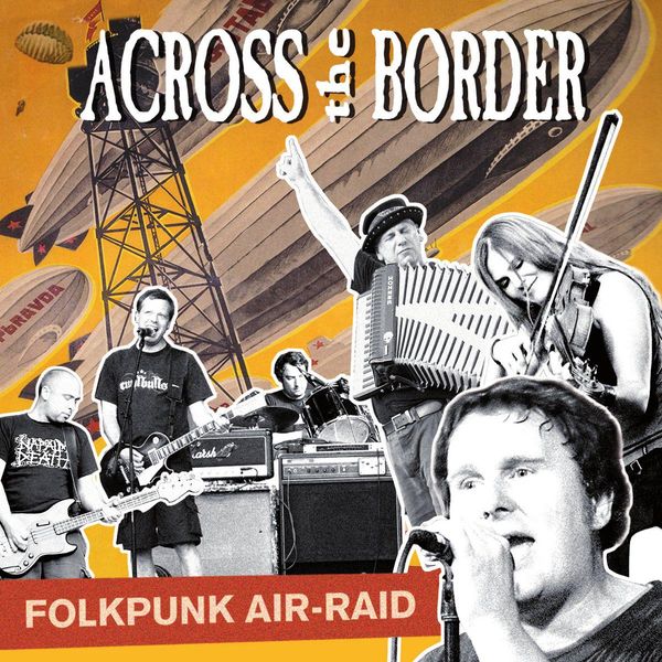 Across The Border: Folkpunk Air-Raid (CD)