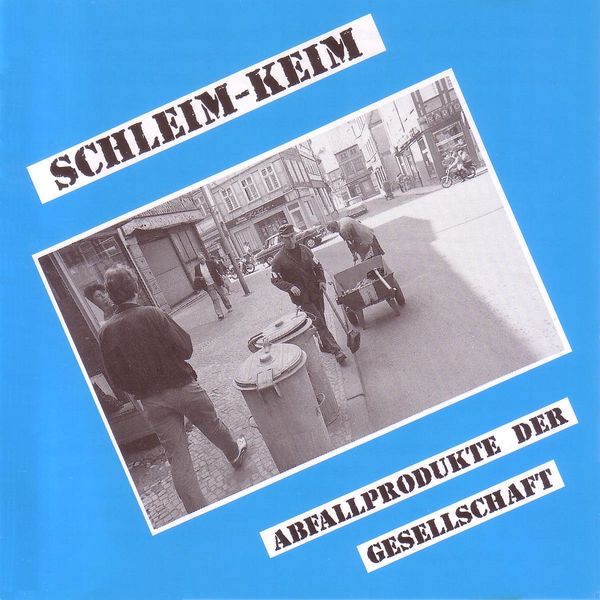 Schleimkeim: Abfallprodukte der Gesellschaft (Reissue) (Vinyl-LP)