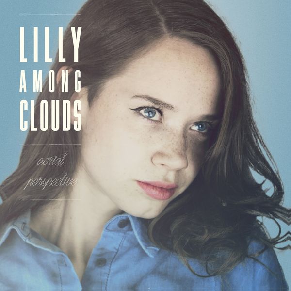 Lilly Among Clouds: Aerial Perspective (Vinyl-LP)