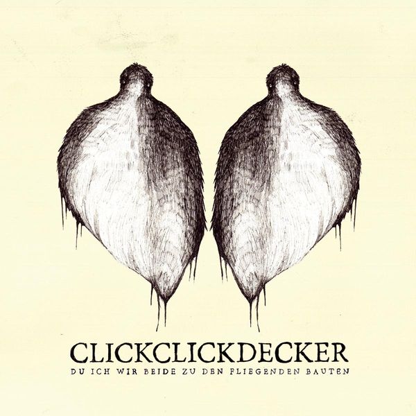 Clickclickdecker: Du ich wir beide zu den fliegenden Bauten (... (CD)