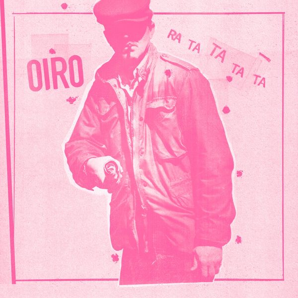 Oiro: Ra Ta Ta Ta Ta (Vinyl-LP)