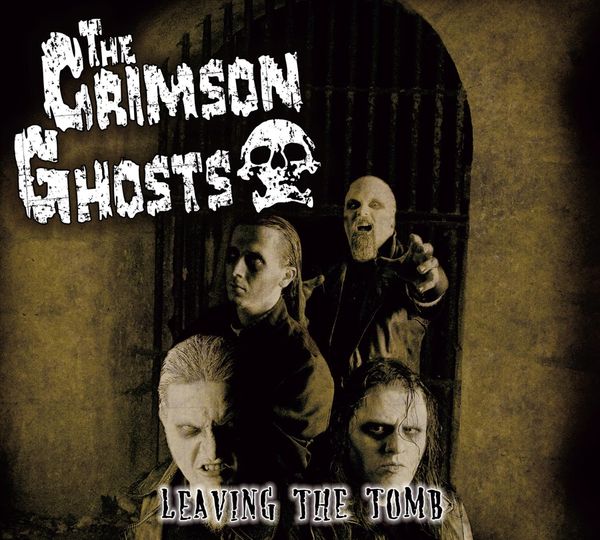 The Crimson Ghosts: Leaving The Tomb (Reissue) (CD)