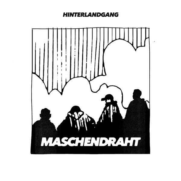 Hinterlandgang: Maschendraht (Vinyl-LP)