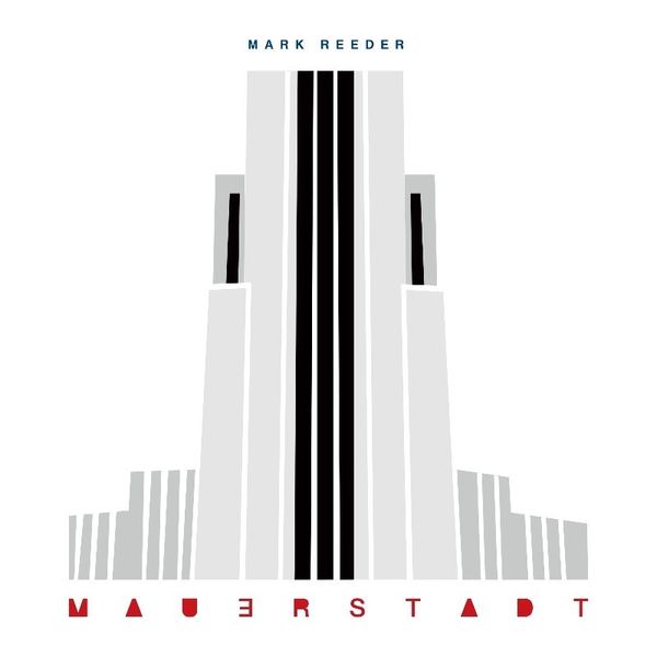 Mark Reeder: Mauerstadt (CD)