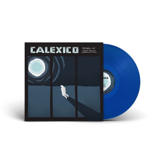 Calexico: Edge Of The Sun (Limited Edition) (Translucent Blue... (LP)