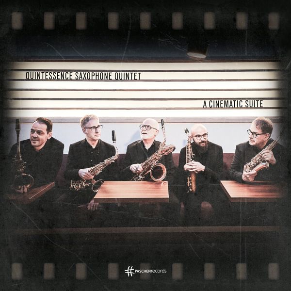 Quintessence Saxophone Quintet - A Cinematic Suite (CD)