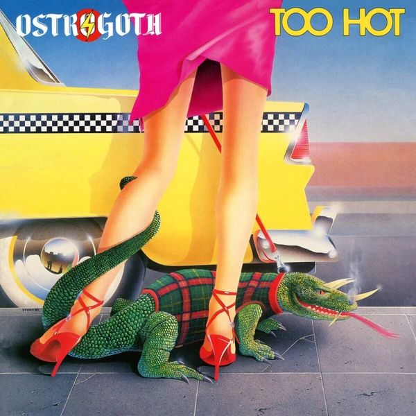 Ostrogoth: Too Hot (Limited Edition) (Yellow Vinyl) (Vinyl-LP)