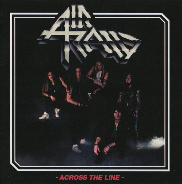 Air Raid: Across The Line (Vinyl-LP)
