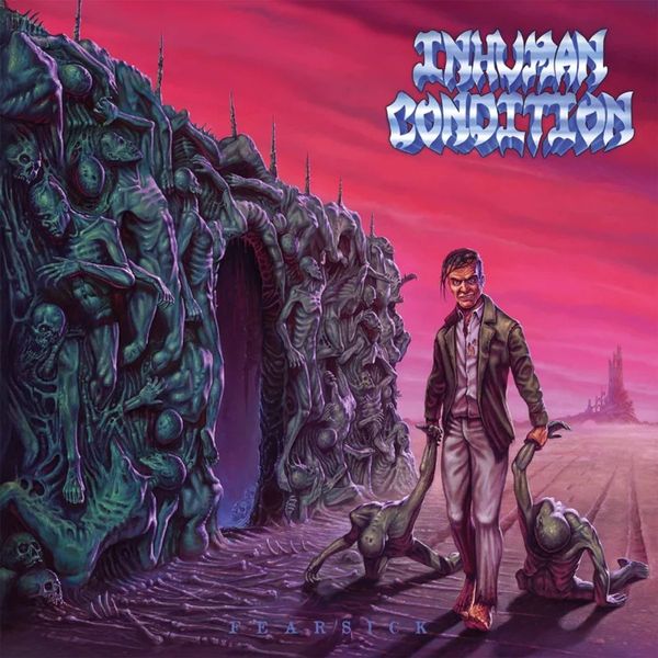 Inhuman Condition: Fearsick (Vinyl-LP)