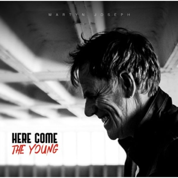 Martyn Joseph: Here Come The Young (CD)