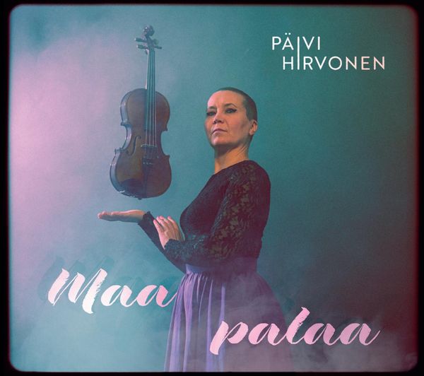 Päivi Hirvonen: Maa Palaa (CD)