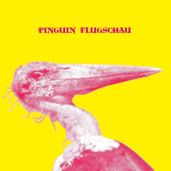 Pinguin Flugschau: Pinguin Flugschau (Limited Edition) (Vinyl-LP)