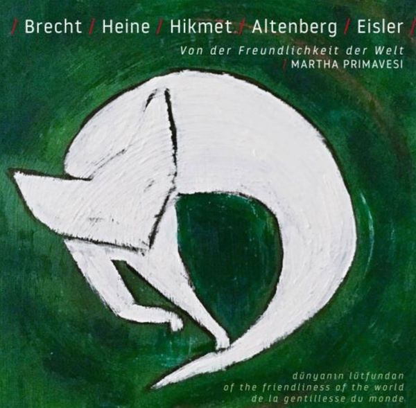 Martha Primavesi: Von der Freundlichkeit der Welt (CD)