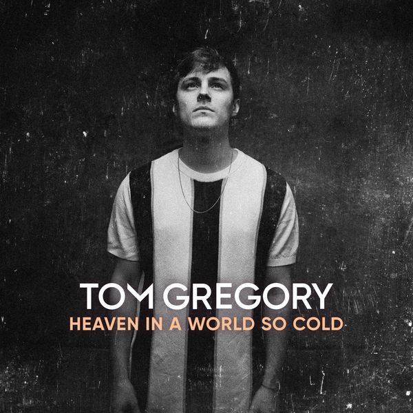 Tom Gregory: Heaven In A World So Cold (CD)