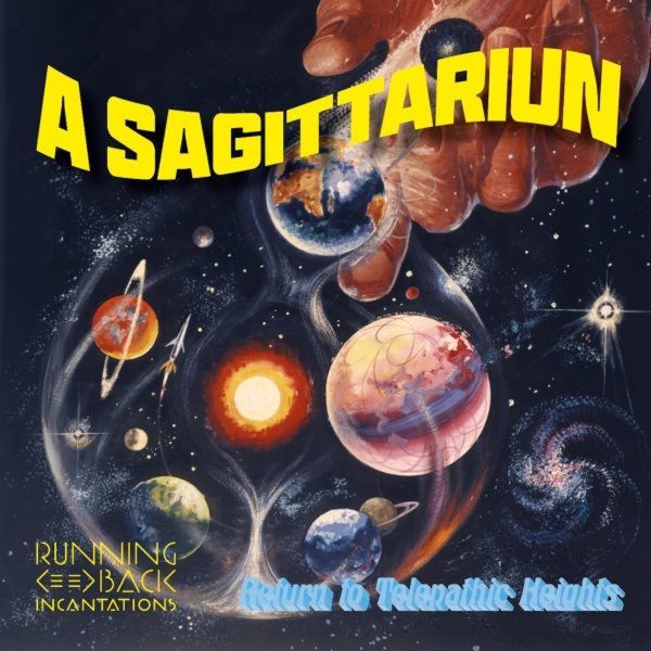 A Sagittariun: Return To Telepathic Heights (Vinyl-LP)