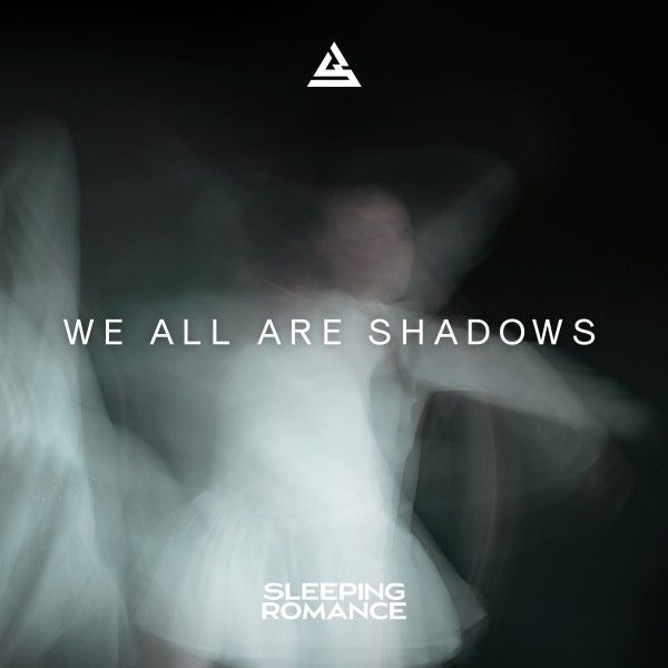 Sleeping Romance: We All Are Shadows (CD)