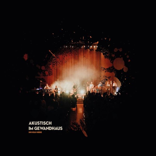 100 Kilo Herz: Akustisch im Gewandhaus (CD)