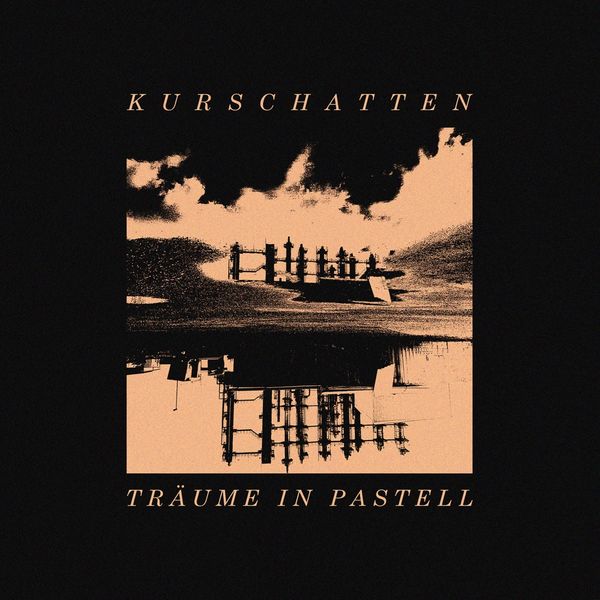 Kurschatten: Träume in Pastell (CD)