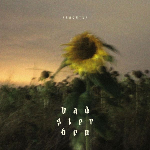 Frachter: Bad sterben (CD)