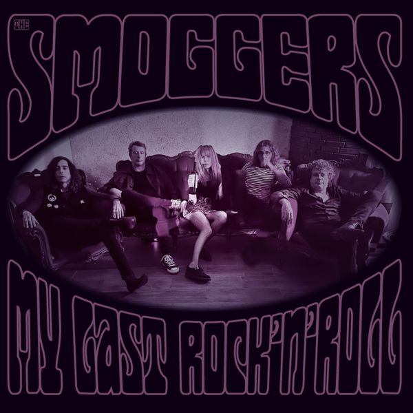 The Smoggers: My Last RocknRoll (Vinyl-LP)