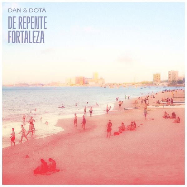 Dan & Dota: De Repente Fortaleza (Vinyl-LP)