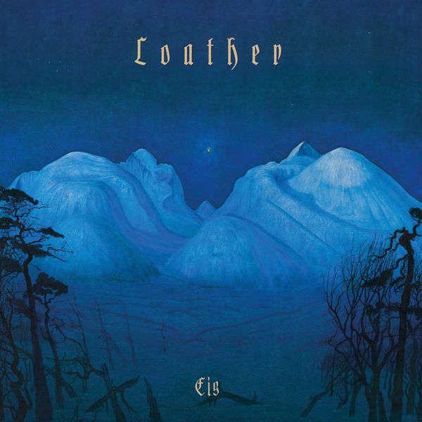 Loather: Eis (Vinyl-LP)