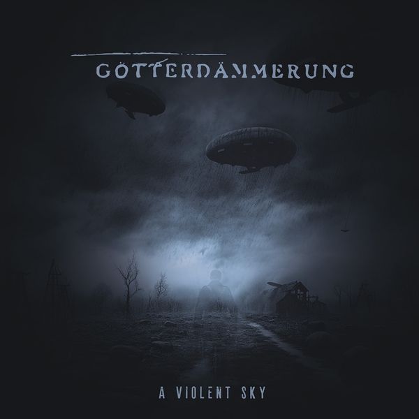 Götterdämmerung: A Violent Sky (CD)