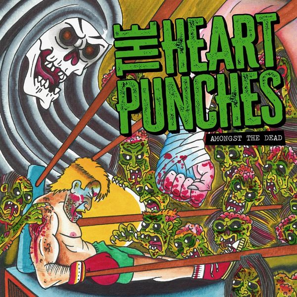 The Heart Punches: Amongst The Dead (Vinyl-LP)