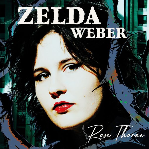 Zelda Weber: Rose Thorne (Limited Edition) (Colored Vinyl) (Vinyl-LP)