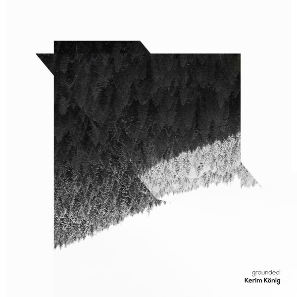 Kerim König: Grounded (Vinyl-LP)