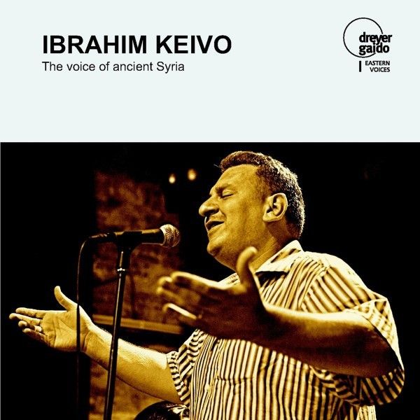 Ibrahim Keivo: Voice Of Ancient Syria:Live At Morgenland Fest... (CD)