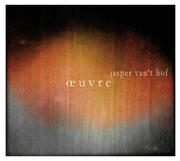 Jasper Vant Hof, Greetje Bijma & Hans Fickelscher: Oeuvre (CD)