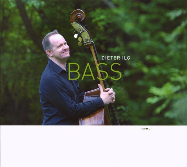 Dieter Ilg: Bass (CD)