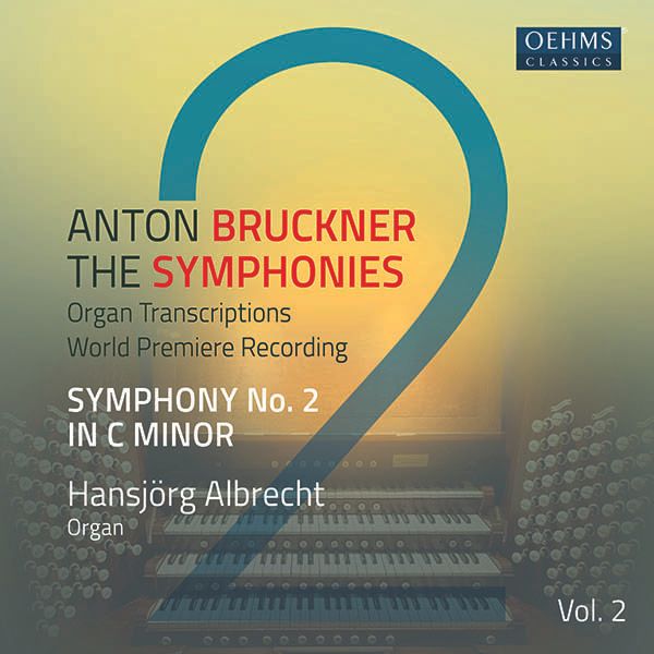 Anton Bruckner: Sämtliche Symphonien in Orgeltranskriptionen ... (CD)